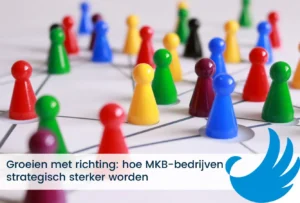 Groeien met richting: hoe MKB-bedrijven strategisch sterker worden