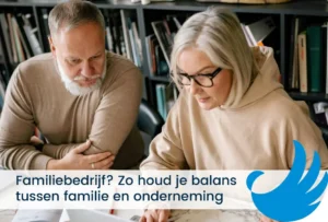 Familiebedrijf - Zo houd je balans tussen familie en onderneming